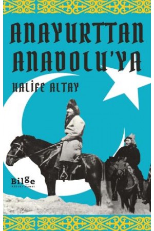 Anayurttan Anadolu'ya…