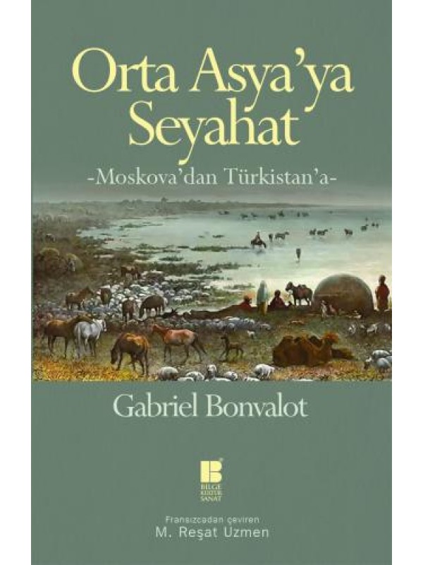 Orta Asya'ya Seyahat-Moskova'dan Türkistan'a…