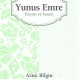 Yunus Emre Hayatı ve Sanatı
