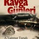 Kavga Günleri: 1968-1980