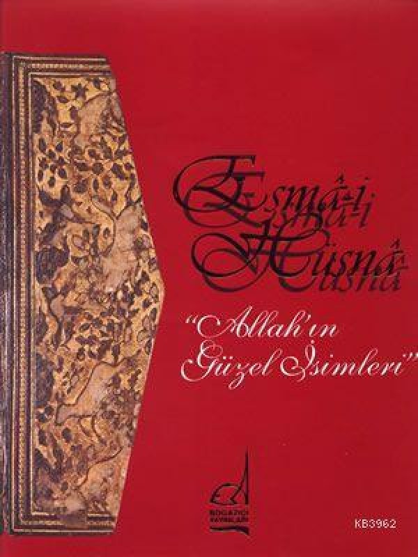 Esma-i Hüsna; Allah'ın Güzel İsimleri…