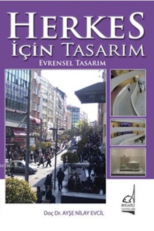 Herkes İçin Tasarım, Evrensel Tasarım…