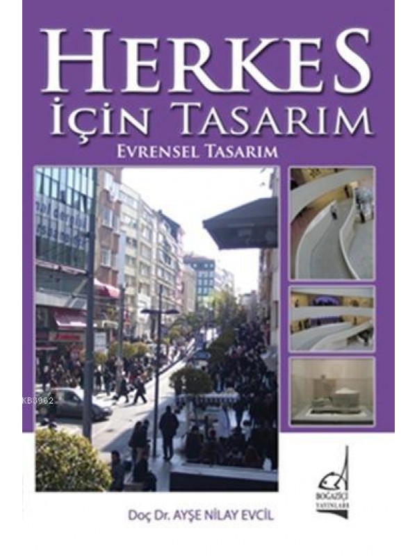 Herkes İçin Tasarım, Evrensel Tasarım…