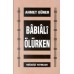 Babıali Ölürken