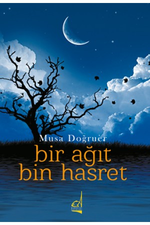 Bir Ağıt Bin Hasret…