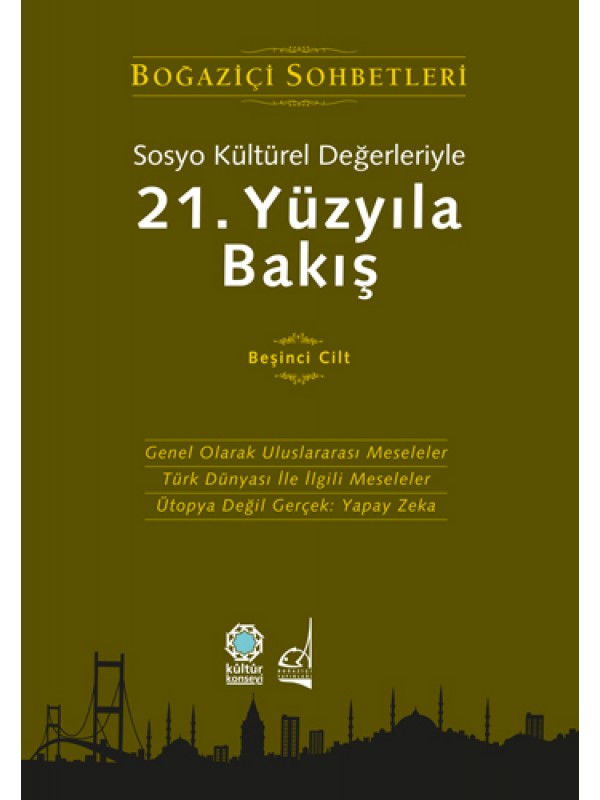 SOSYO KÜLTÜREL DEĞERLERİYLE 21.YÜZYILA BAKIŞ (5. CİLT)…