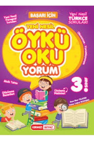 KIRMIZI BEYAZ YAYINLARI 3.SINIF YENİ NESİL ÖYKÜ OKU-YORUM…