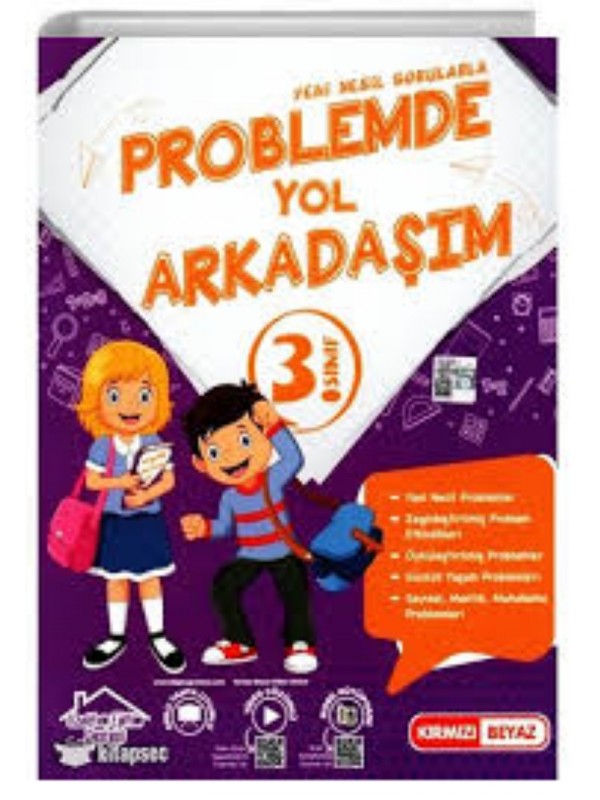 KIRMIZI BEYAZ YAYINLARI 3. SINIF YENİ NESİL PROBLEMDE YOL ARKADAŞIM…