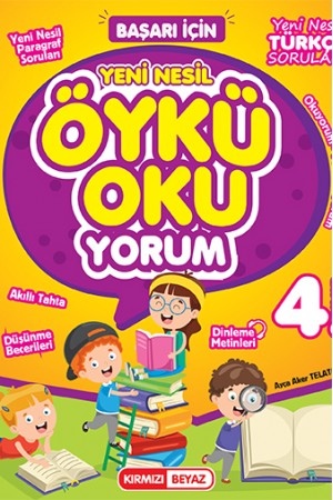 KIRMIZI BEYAZ YAYINLARI 4. SINIF YENİ NESİL ÖYKÜ OKU-YORUM…