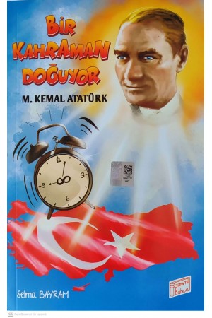BİR KAHRAMAN DOĞUYOR M.KEMAL ATATÜRK…