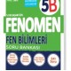 FENOMEN 5 FEN BİLİMLERİ SORU BANKASI (B)