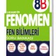 FENOMEN 8 FEN BİLİMLERİ SORU BANKASI (B)