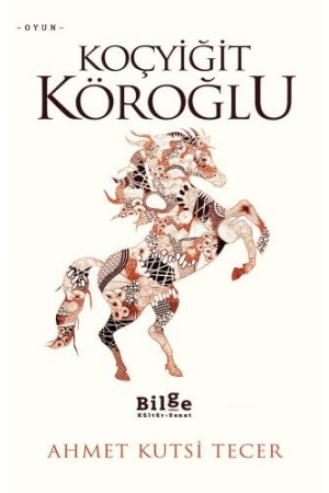 Koçyiğit Köroğlu…