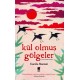 Kül Olmuş Gölgeler