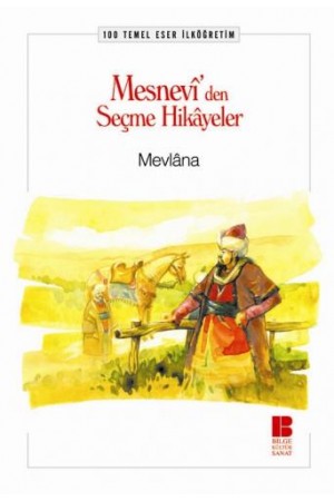 Mesnevi'den Seçme Hikayeler-100 T.E. İlköğretim…