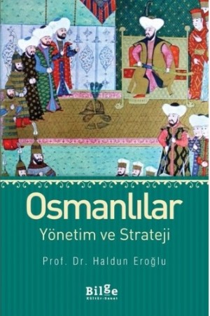 Osmanlılar-Yönetim ve Strateji…