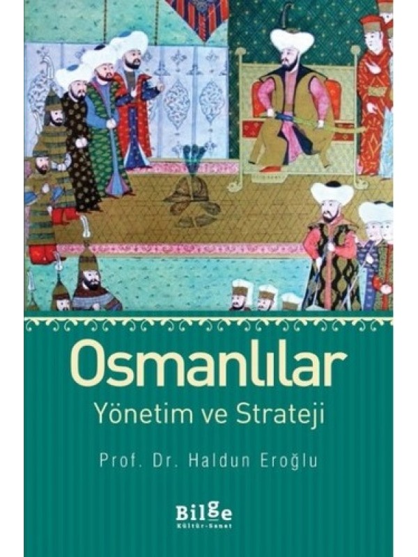Osmanlılar-Yönetim ve Strateji…