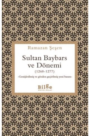 Sultan Baybars ve Dönemi (1260-1277)…