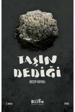 Taşın Dediği…