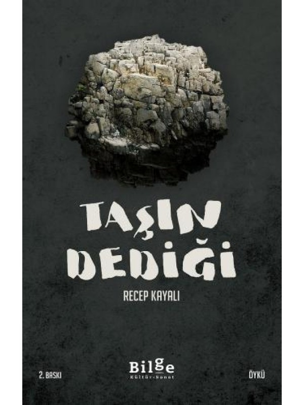 Taşın Dediği…