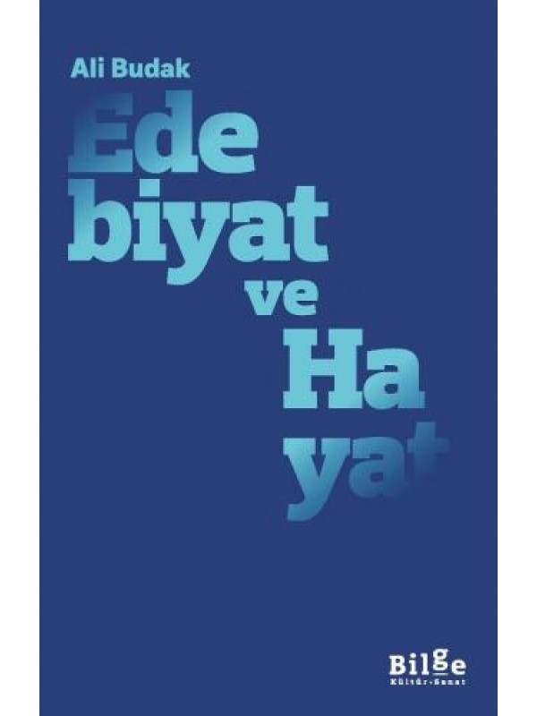 Edebiyat ve Hayat…
