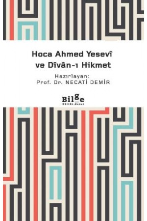Hoca Ahmed Yesevî ve Dîvan-ı Hikmet…