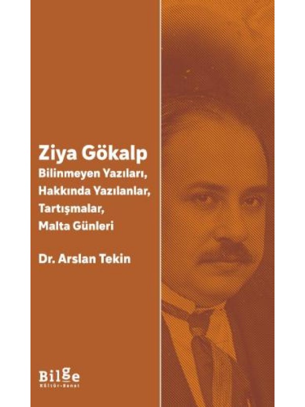Ziya Gökalp -Bilinmeyen Yazıları, Hakkında Yazılanlar, Tartışmalar,…