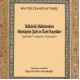 Bâbürlü Hükümdarı Hümâyûn Şah’ın Özel Kayıtları (Tezkiretü’l-Vakıyât-ı Hümâyûn)