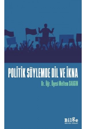 Politik Söylemde Dil Ve İkna…