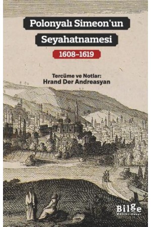 Polonyalı Simeon’un Seyahatnamesi (1608-1619…