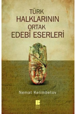 Türk Halklarının Ortak Edebi Eserleri…