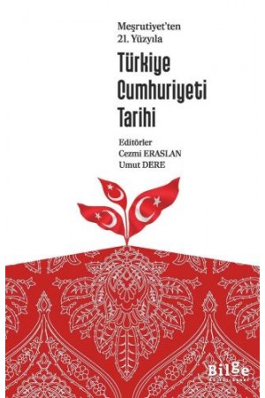 Meşrutiyet'ten 21. YüzyılaTürkiye Cumhuriyeti Tarihi…
