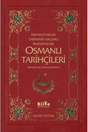 Osmanlı Tarihçileri (İmparatorluk Tarihinin Kalemli Muhafızları)…