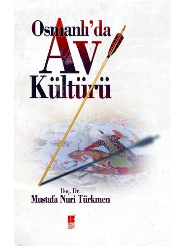 Osmanlı'da Av Kültürü…
