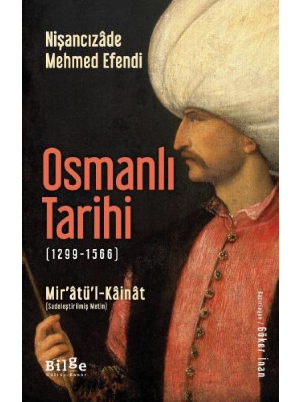 Osmanlı Tarihi (1299-1566)-Mir'âtü'l-Kâinât…