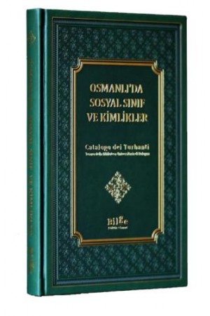 Osmanlı'da Sosyal Sınıf ve Kimlikler-Catalogo dei Turbanti…