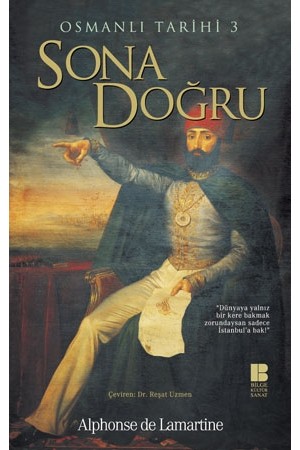 Osmanlı Tarihi 3-Sona Doğru…