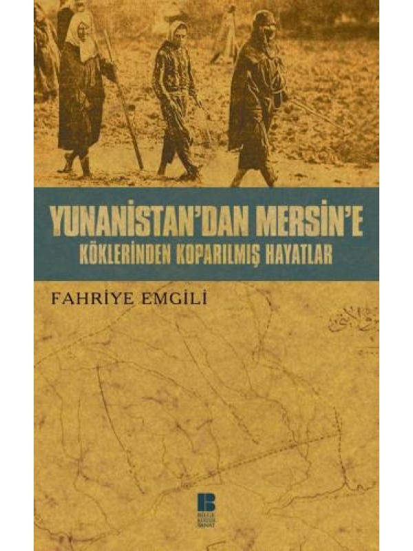 Yunanistan'dan Mersine Köklerinden Koparılmış Hayatlar…