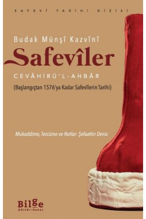 Safevîler-Cevâhirü’l -Ahbâr (Başlangıçtan 1576’ya Kadar Saf…