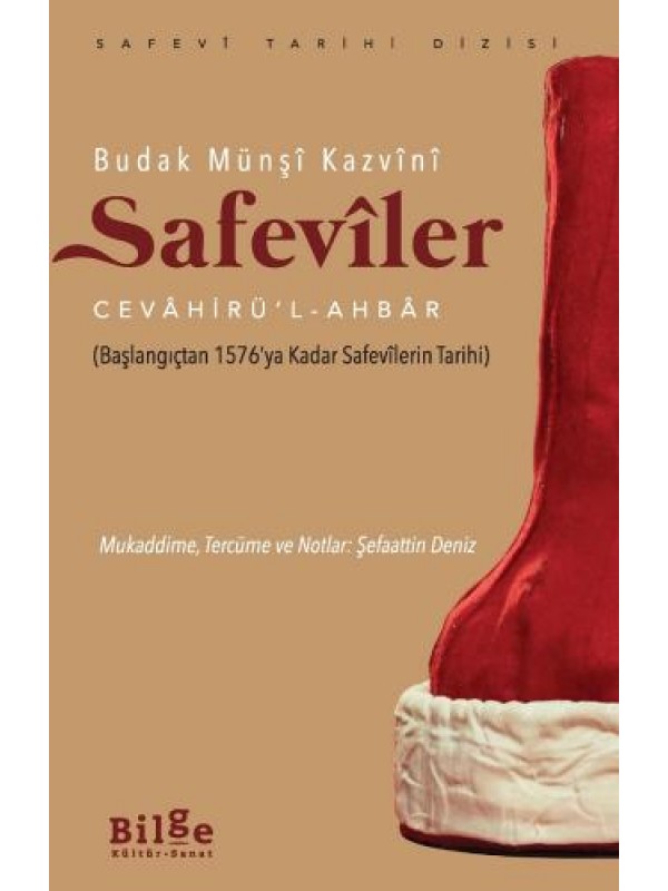 Safevîler-Cevâhirü’l -Ahbâr (Başlangıçtan 1576’ya Kadar Safevî…