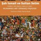 Şah İsmail ve Sultan Selim İnkılâbü’l-İslâm Beyne’l-Havâs ve’l-Avâm