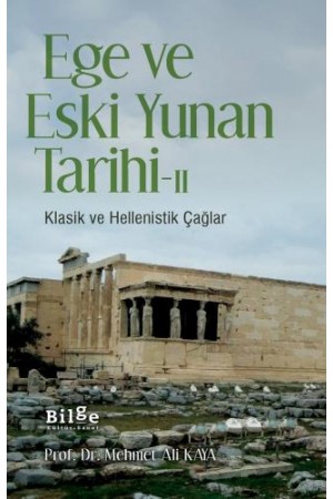Ege ve Eski Yunan Tarihi-2-Klasik ve Hellenistik Çağlar…
