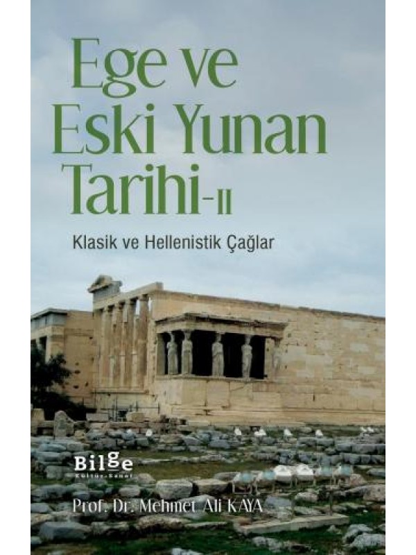 Ege ve Eski Yunan Tarihi-2-Klasik ve Hellenistik Çağlar…