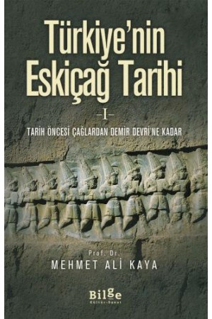 Türkiye'nin Eskiçağ Tarihi I - Tarih Öncesi Çağlardan Demir Devr…