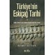 Türkiye'nin Eskiçağ Tarihi I - Tarih Öncesi Çağlardan Demir Devri'ne Kadar