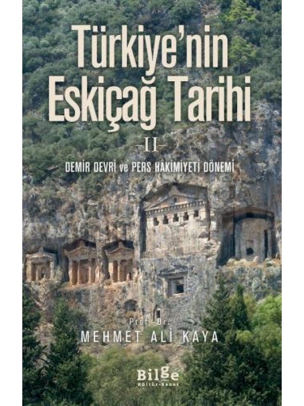 Türkiye'nin Eskiçağ Tarihi II - Demir Devri ve Pers Hâkimiyeti Dönemi…