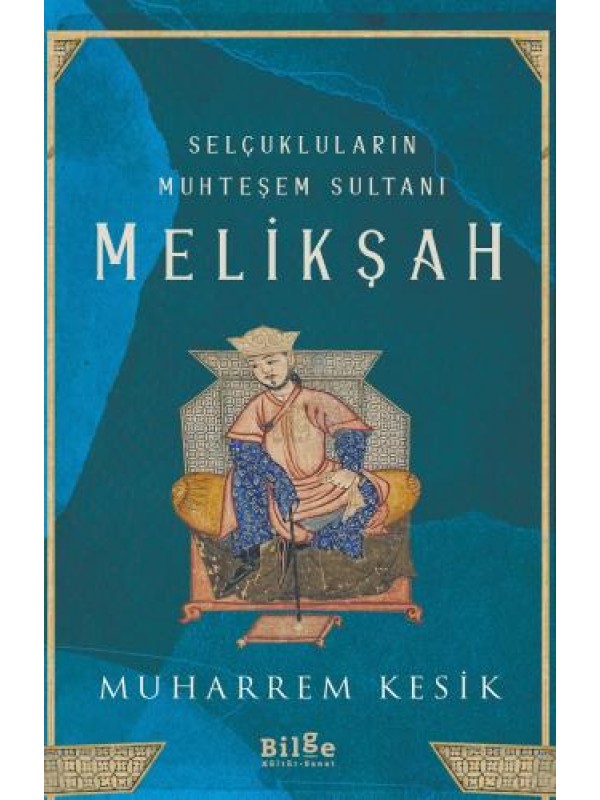 Selçukluların Muhteşem Sultanı Melikşah…