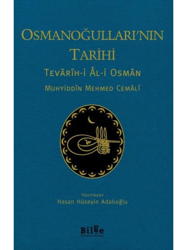 Osmanoğulları'nın Tarihi-Tevârîh-i Âl-i Osmân…