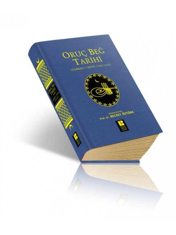 Oruç Beğ Tarihi…