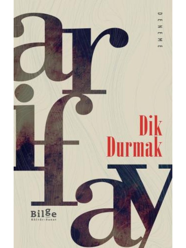 Dik Durmak…